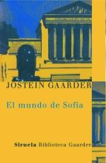 EL MUNDO DE SOFIA siruela biblioteca jostein gaarder | 9788478448159 | JOSTEIN GAARDEER | Llibres Parcir | Librería Parcir | Librería online de Manresa | Comprar libros en catalán y castellano online