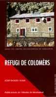 REFUGI DE COLOMERS | 9788484153528 | BAQUES SOLER JOSEP | Llibres Parcir | Librería Parcir | Librería online de Manresa | Comprar libros en catalán y castellano online