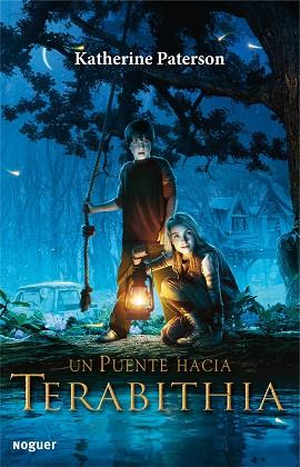 UN PUENTE HACIA TERABITHIA | 9788427932678 | PATERSON, KATHERINE | Llibres Parcir | Librería Parcir | Librería online de Manresa | Comprar libros en catalán y castellano online
