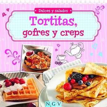 DULCES Y SALADOS : TORTITAS, GOFRES Y CREPS | 9783625000211 | Llibres Parcir | Librería Parcir | Librería online de Manresa | Comprar libros en catalán y castellano online