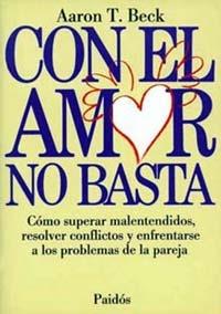 CON EL AMOR NO BASTA | 9788475096308 | BECK | Llibres Parcir | Llibreria Parcir | Llibreria online de Manresa | Comprar llibres en català i castellà online