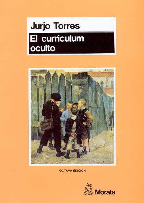CURRICULUM OCULTO | 9788471123510 | TORRES | Llibres Parcir | Librería Parcir | Librería online de Manresa | Comprar libros en catalán y castellano online