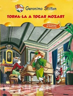 Torna-la a tocar, Mozart! | 9788499327648 | Geronimo Stilton | Llibres Parcir | Llibreria Parcir | Llibreria online de Manresa | Comprar llibres en català i castellà online