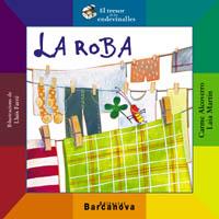 LA ROBA el tresor de les endevinalles | 9788448915926 | ALCOVERRO CARME MARTIN LAIA | Llibres Parcir | Librería Parcir | Librería online de Manresa | Comprar libros en catalán y castellano online
