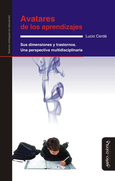 AVATARES DE LOS APRENDIZAJES. SUS DIMENSIONES Y TRASTORNOS | PODI139210 | CERDÁ  LUCIO | Llibres Parcir | Librería Parcir | Librería online de Manresa | Comprar libros en catalán y castellano online