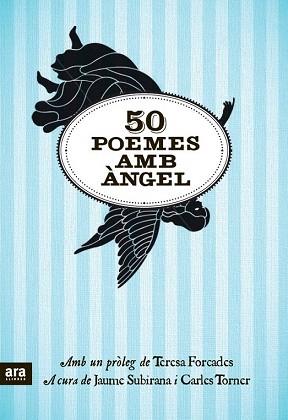 50 POEMES AMB ÀNGEL | 9788415224679 | SUBIRANA I ORTÍN, JAUME/TORNER I PIFARRÉ, CARLES | Llibres Parcir | Librería Parcir | Librería online de Manresa | Comprar libros en catalán y castellano online