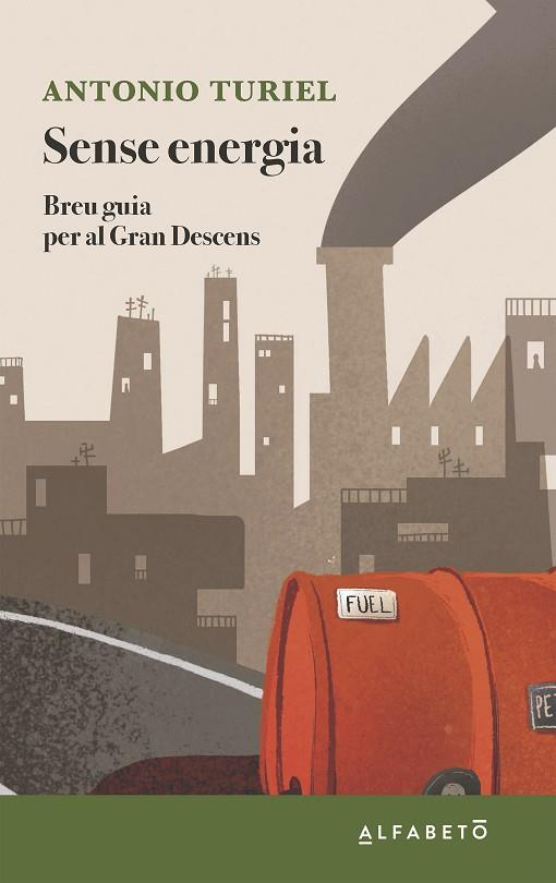 SENSE ENERGIA | 9788417951344 | TURIEL, ANTONIO | Llibres Parcir | Llibreria Parcir | Llibreria online de Manresa | Comprar llibres en català i castellà online