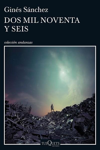 DOS MIL NOVENTA Y SEIS | 9788490663639 | GINÉS SÁNCHEZ | Llibres Parcir | Librería Parcir | Librería online de Manresa | Comprar libros en catalán y castellano online