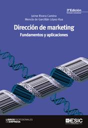 Dirección de Marketing | 9788473568401 | Rivera Camino, Jaime/de Garcillán López-Rua, Mencía | Llibres Parcir | Librería Parcir | Librería online de Manresa | Comprar libros en catalán y castellano online