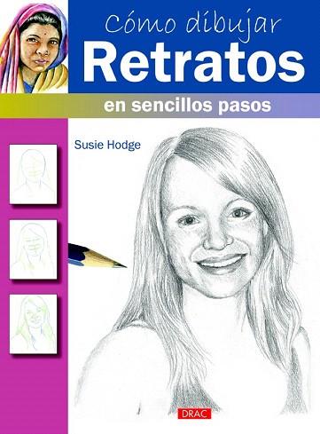 CÓMO DIBUJAR RETRATOS EN SENCILLO PASOS | 9788498744804 | HODGE, SUSIE | Llibres Parcir | Llibreria Parcir | Llibreria online de Manresa | Comprar llibres en català i castellà online