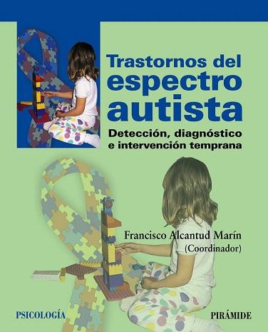 TRASTORNOS DEL ESPECTRO AUTISTA | 9788436827729 | ALCANTUD MARÍN, FRANCISCO | Llibres Parcir | Llibreria Parcir | Llibreria online de Manresa | Comprar llibres en català i castellà online