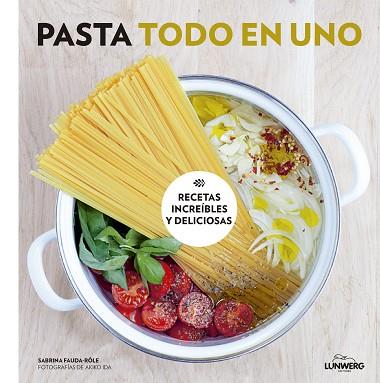PASTA TODO EN UNO | 9788416489749 | SABRINA FAUDA-RÔLE/AKIKO IDA | Llibres Parcir | Librería Parcir | Librería online de Manresa | Comprar libros en catalán y castellano online