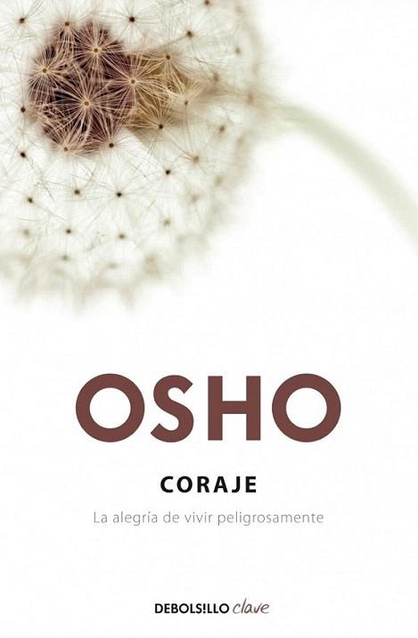 OSHO CORAJE LA ALEGRIA DE VIVIR PELIGROSAMENTE | 9788499089829 | Llibres Parcir | Llibreria Parcir | Llibreria online de Manresa | Comprar llibres en català i castellà online