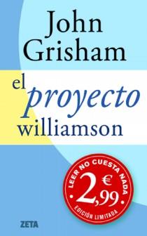 EL PROYECTO WILLIAMSON ZETA | 9788498725483 | JOHN GRISHAM | Llibres Parcir | Llibreria Parcir | Llibreria online de Manresa | Comprar llibres en català i castellà online