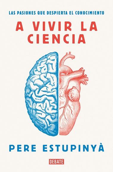 A VIVIR LA CIENCIA | 9788418006586 | ESTUPINYÀ, PERE | Llibres Parcir | Librería Parcir | Librería online de Manresa | Comprar libros en catalán y castellano online