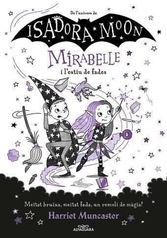 MIRABELLE 6 - MIRABELLE I L'ESTIU DE FADES | 9788419191793 | MUNCASTER, HARRIET | Llibres Parcir | Librería Parcir | Librería online de Manresa | Comprar libros en catalán y castellano online