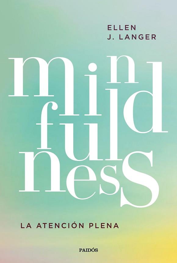 MINDFULNESS | 9788449336386 | LANGER, ELLEN J. | Llibres Parcir | Llibreria Parcir | Llibreria online de Manresa | Comprar llibres en català i castellà online