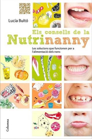 Els consells de la Nutrinanny | 9788466414661 | Lucía Bultó | Llibres Parcir | Librería Parcir | Librería online de Manresa | Comprar libros en catalán y castellano online
