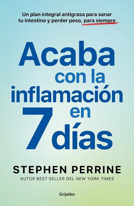 ACABA CON LA INFLAMACIÓN EN 7 DÍAS | 9788425368639 | PERRINE, STEPHEN | Llibres Parcir | Librería Parcir | Librería online de Manresa | Comprar libros en catalán y castellano online