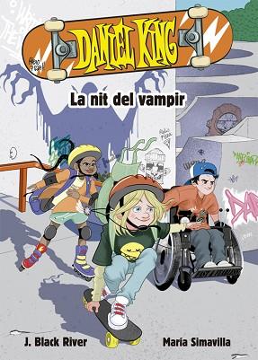 DANIEL KING 1. LA NIT DEL VAMPIR | 9788424665623 | BLACK RIVER, J. | Llibres Parcir | Llibreria Parcir | Llibreria online de Manresa | Comprar llibres en català i castellà online