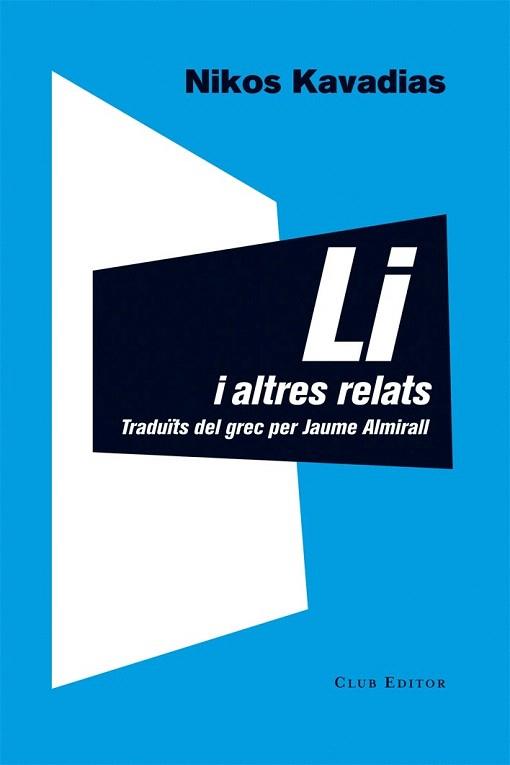 Li i altres relats | 9788473291705 | Kavadias, Nikos | Llibres Parcir | Librería Parcir | Librería online de Manresa | Comprar libros en catalán y castellano online