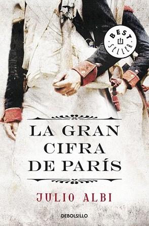 LA GRAN CIFRA DE PARIS debolsillo | 9788499086088 | ALBI JULIO | Llibres Parcir | Librería Parcir | Librería online de Manresa | Comprar libros en catalán y castellano online