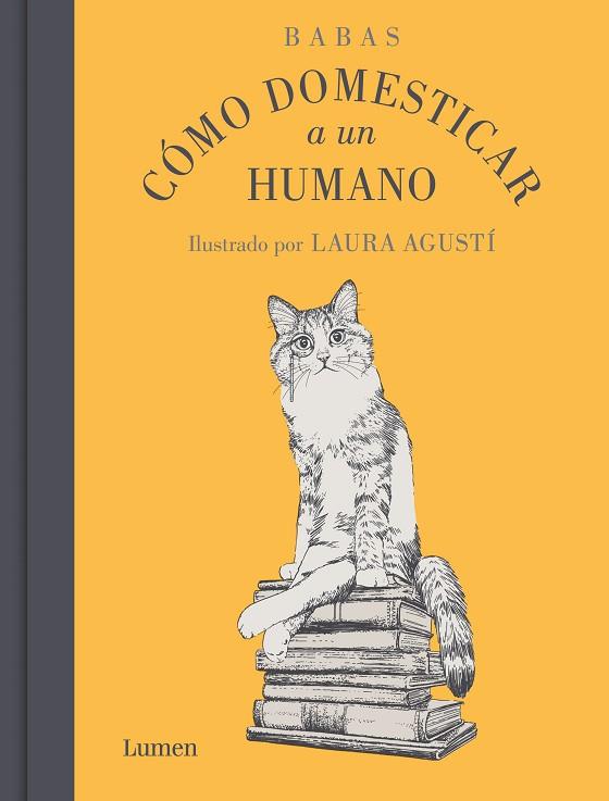 CÓMO DOMESTICAR A UN HUMANO | 9788426425553 | BABAS | Llibres Parcir | Librería Parcir | Librería online de Manresa | Comprar libros en catalán y castellano online