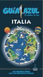 GUIA AZUL: ITALIA | 9788416137695 | INGELMO, ÁNGEL | Llibres Parcir | Librería Parcir | Librería online de Manresa | Comprar libros en catalán y castellano online