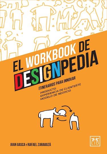 EL WORKBOOK DE DESIGNPEDIA | 9788417880361 | GASCA, JUAN/ZARAGOZÁ, RAFAEL | Llibres Parcir | Librería Parcir | Librería online de Manresa | Comprar libros en catalán y castellano online