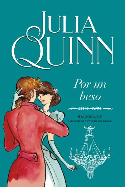 POR UN BESO (BRIDGERTON 7) | 9788416327881 | QUINN, JULIA | Llibres Parcir | Librería Parcir | Librería online de Manresa | Comprar libros en catalán y castellano online