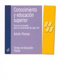 CONOCIMIENTO Y EDUCACION SUPERIOR | 9788449316555 | PERINAT | Llibres Parcir | Librería Parcir | Librería online de Manresa | Comprar libros en catalán y castellano online