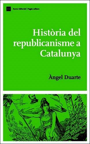 HISTORIA DEL REPUBLICANISME A CATALUNYA | 9788497660631 | DUARTE | Llibres Parcir | Librería Parcir | Librería online de Manresa | Comprar libros en catalán y castellano online