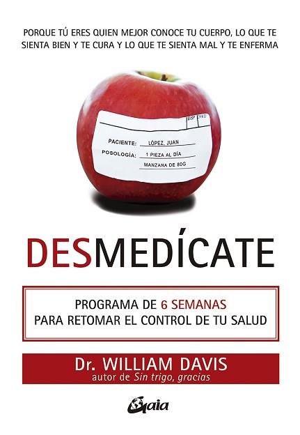 DESMEDÍCATE | 9788484458012 | WILLIAM, DAVIS | Llibres Parcir | Llibreria Parcir | Llibreria online de Manresa | Comprar llibres en català i castellà online