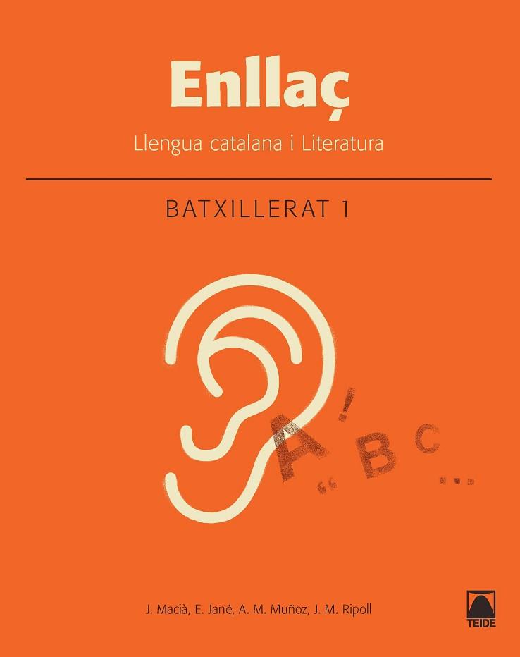 ENLLAÇ. LLENGUA CATALANA I LITERATURA 1. BATXILLERAT | 9788430753383 | MACIÀ GUILA, JAUME / MUÑOZ MORATA, ANNA MARIA / RIPOLL PEÑA, JOSEP MARIA / JANÉ GOSET, ELISABET | Llibres Parcir | Librería Parcir | Librería online de Manresa | Comprar libros en catalán y castellano online