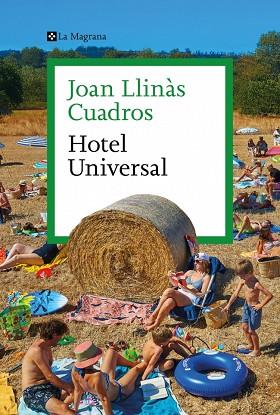 HOTEL UNIVERSAL | 9788410009547 | LLINÀS CUADROS, JOAN | Llibres Parcir | Librería Parcir | Librería online de Manresa | Comprar libros en catalán y castellano online