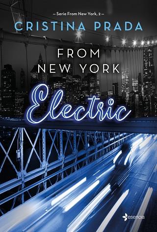 FROM NEW YORK.  ELECTRIC (SERIE FROM NEW YORK, 2) | 9788408262084 | PRADA, CRISTINA | Llibres Parcir | Librería Parcir | Librería online de Manresa | Comprar libros en catalán y castellano online