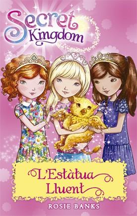 SECRET KINGDOM 27. L'ESTÀTUA LLUENT | 9788424659592 | BANKS, ROSIE | Llibres Parcir | Llibreria Parcir | Llibreria online de Manresa | Comprar llibres en català i castellà online