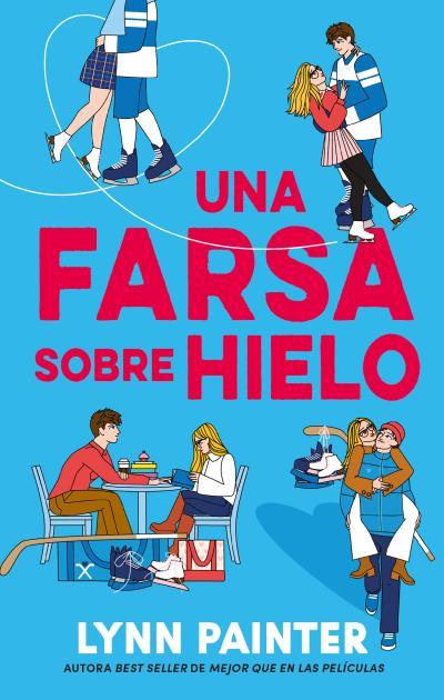 UNA FARSA SOBRE HIELO | 9788410239760 | PAINTER, LYNN | Llibres Parcir | Llibreria Parcir | Llibreria online de Manresa | Comprar llibres en català i castellà online