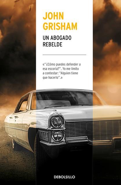 UN ABOGADO REBELDE | 9788466341509 | JOHN GRISHAM | Llibres Parcir | Librería Parcir | Librería online de Manresa | Comprar libros en catalán y castellano online