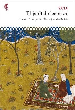 EL JARDÍ DE LES ROSES | 9788492405817 | SA'DI | Llibres Parcir | Librería Parcir | Librería online de Manresa | Comprar libros en catalán y castellano online