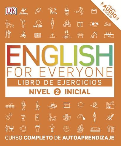 ENGLISH FOR EVERYONE (ED. EN ESPAÑOL)  NIVEL INICIAL 2 - LIBRO DE EJERCICIOS | 9780241281765 | AA.VV. | Llibres Parcir | Llibreria Parcir | Llibreria online de Manresa | Comprar llibres en català i castellà online