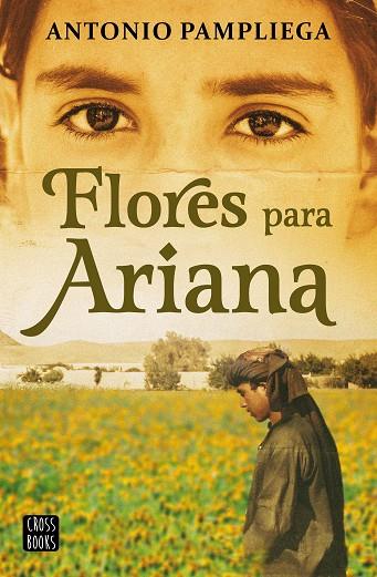 FLORES PARA ARIANA | 9788408250517 | PAMPLIEGA, ANTONIO | Llibres Parcir | Librería Parcir | Librería online de Manresa | Comprar libros en catalán y castellano online