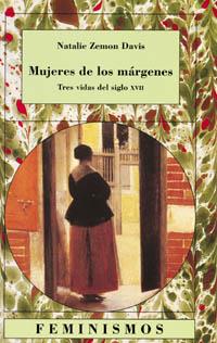 MUJERES DE LOS MARGENES | 9788437617398 | Natalie ZEMON DAVIS | Llibres Parcir | Librería Parcir | Librería online de Manresa | Comprar libros en catalán y castellano online