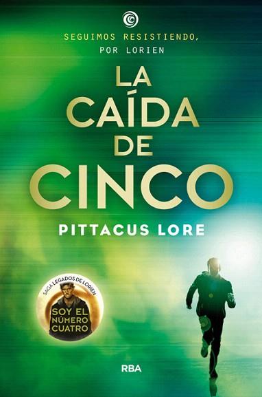 LA CAÍDA DE CINCO (4ª PARTE DE "SOY EL NUMERO CUATRO") | 9788427207004 | LORE , PITTACUS | Llibres Parcir | Llibreria Parcir | Llibreria online de Manresa | Comprar llibres en català i castellà online