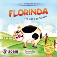 FLORINDA, LA VACA PALLASSA (CONTE + CD) PAL/LLIGADA | 9788492571604 | JUSTÍCIA RIVASÉS, MANEL | Llibres Parcir | Llibreria Parcir | Llibreria online de Manresa | Comprar llibres en català i castellà online