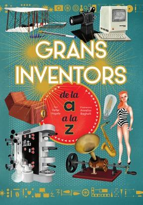 GRANS INVENTORS DE L'A A LA Z (VVKIDS) | 9788468263229 | V. FOGATO | Llibres Parcir | Llibreria Parcir | Llibreria online de Manresa | Comprar llibres en català i castellà online