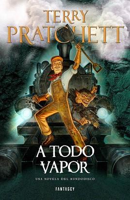 A TODO VAPOR (MUNDODISCO 40) | 9788415831679 | PRATCHETT,TERRY | Llibres Parcir | Librería Parcir | Librería online de Manresa | Comprar libros en catalán y castellano online