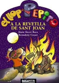 EL LLOP PEPITO REVETLLA SAN JOAN | 9788448925598 | ROCA M M CUXART B | Llibres Parcir | Librería Parcir | Librería online de Manresa | Comprar libros en catalán y castellano online