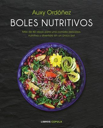 BOLES NUTRITIVOS | 9788448023218 | ORDÓÑEZ, AUXY | Llibres Parcir | Librería Parcir | Librería online de Manresa | Comprar libros en catalán y castellano online
