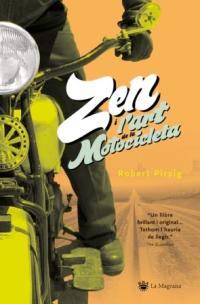 EL ZEN I L'ART DEL MANTENIMENT DE LA MOTOCICLETA | 9788478713875 | PIRSIG ROBERT M | Llibres Parcir | Llibreria Parcir | Llibreria online de Manresa | Comprar llibres en català i castellà online